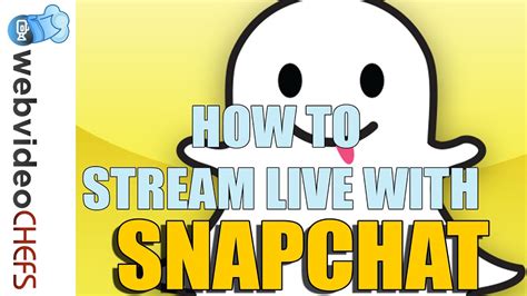 live snapchat video